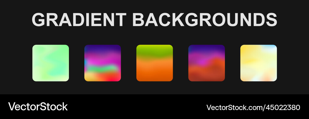Set of 5 different gradient texture backgrounds Set of 5 different gradient texture backgrounds Vector Image