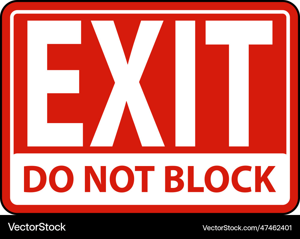 Exit do not block sign on white background Exit do not block sign on white background vector image