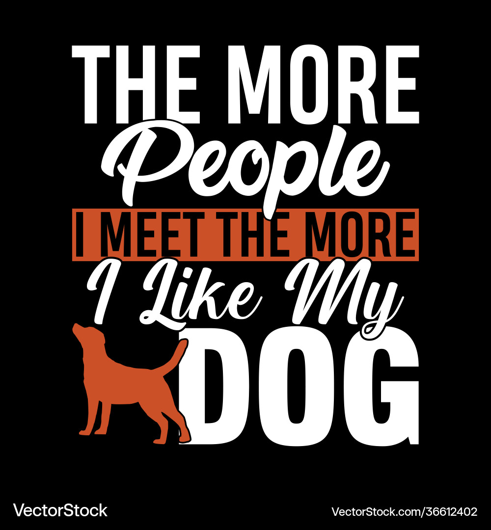 I like my dog cats and dogs t shirt I like my dog cats and dogs t shirt vector image