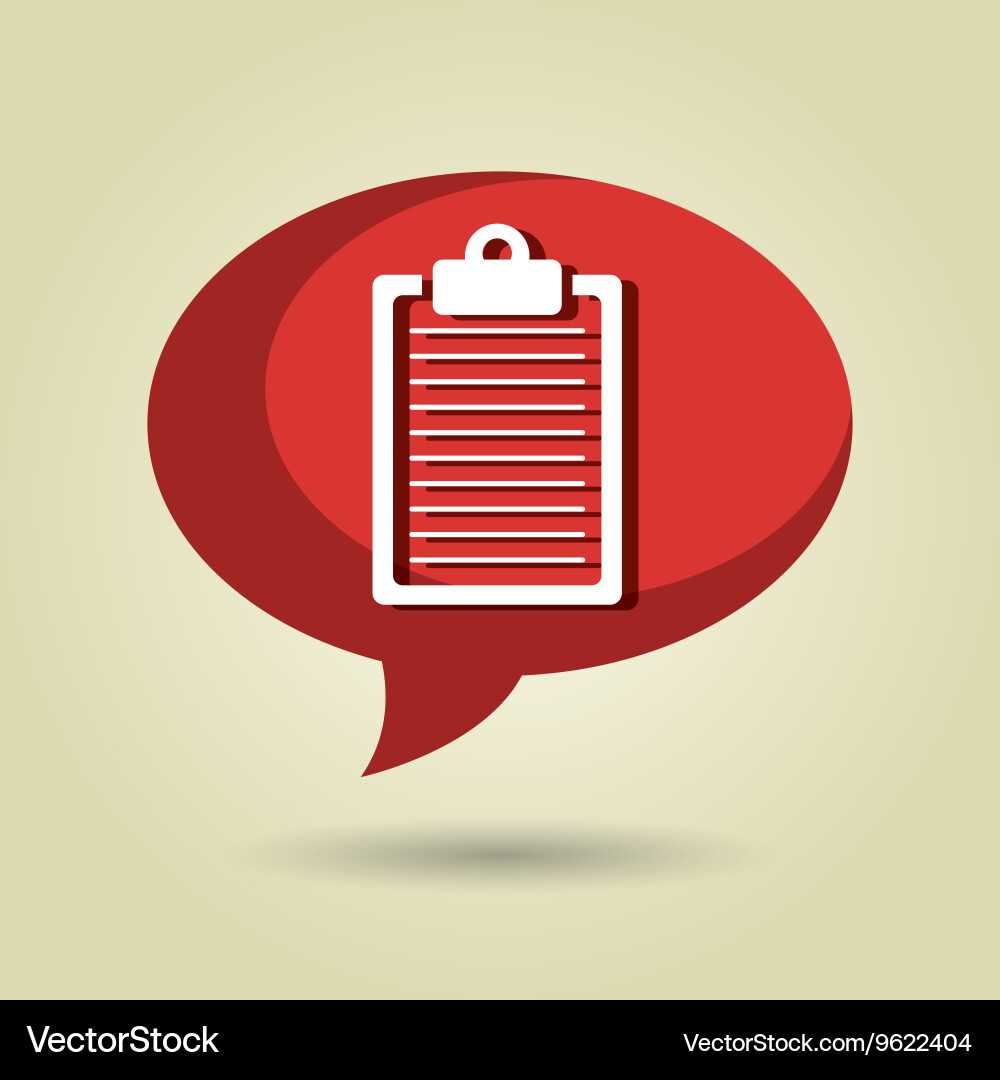 Speech bubble with clipboard isolated icon design vector image