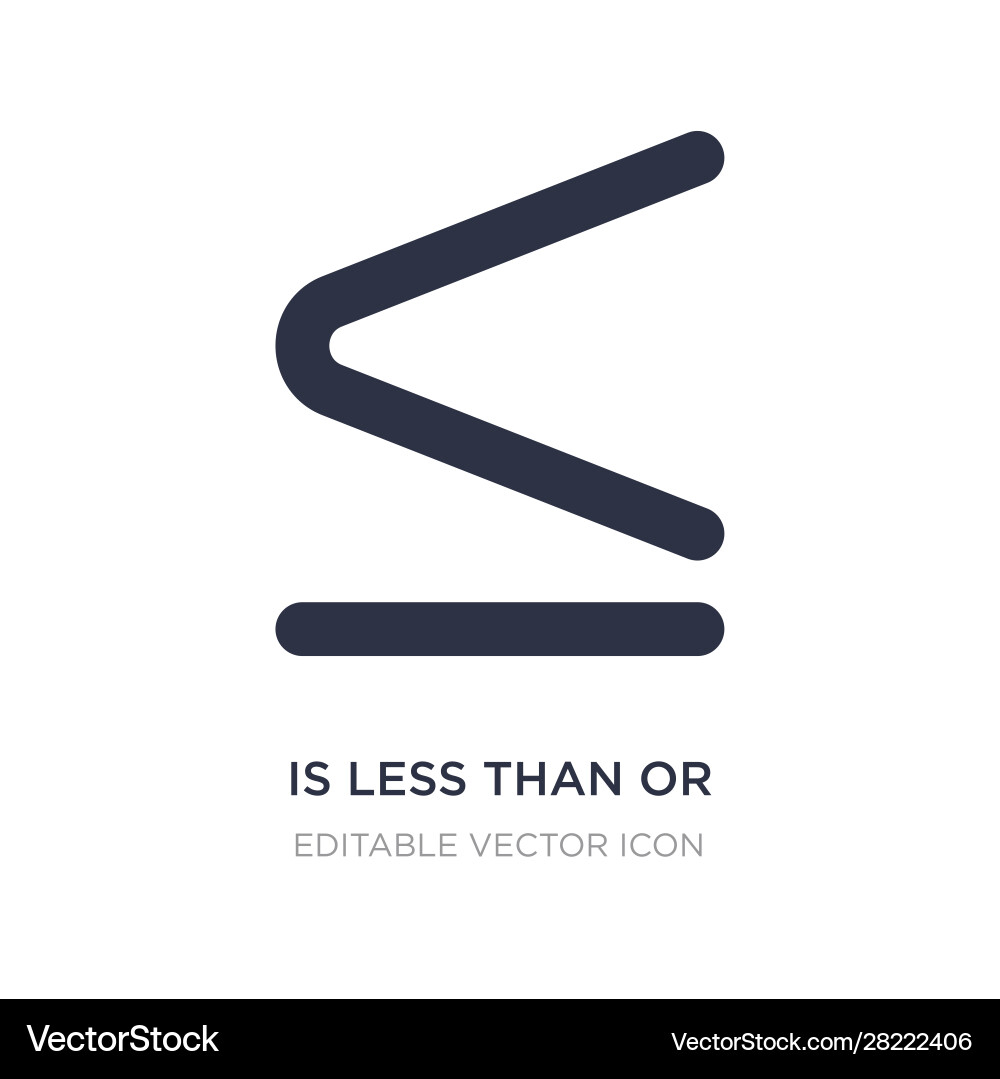 Is less than or equal to icon on white background Is less than or equal to icon on white background vector image