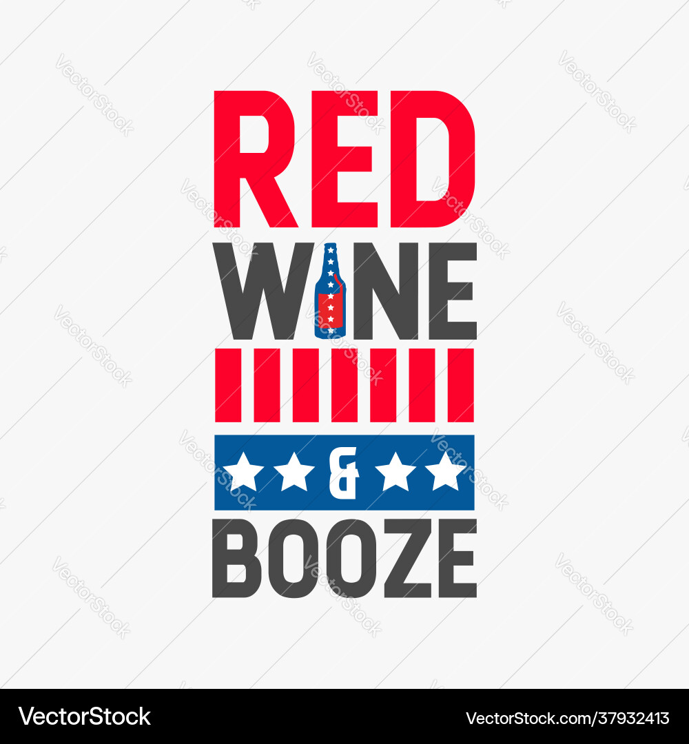 Fourth of July Wine & Booze vector image