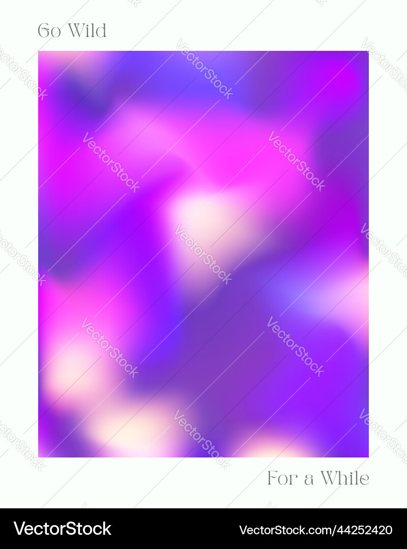 Go wild for a while - colorful gradient design Go wild for a while - colorful gradient design vector image