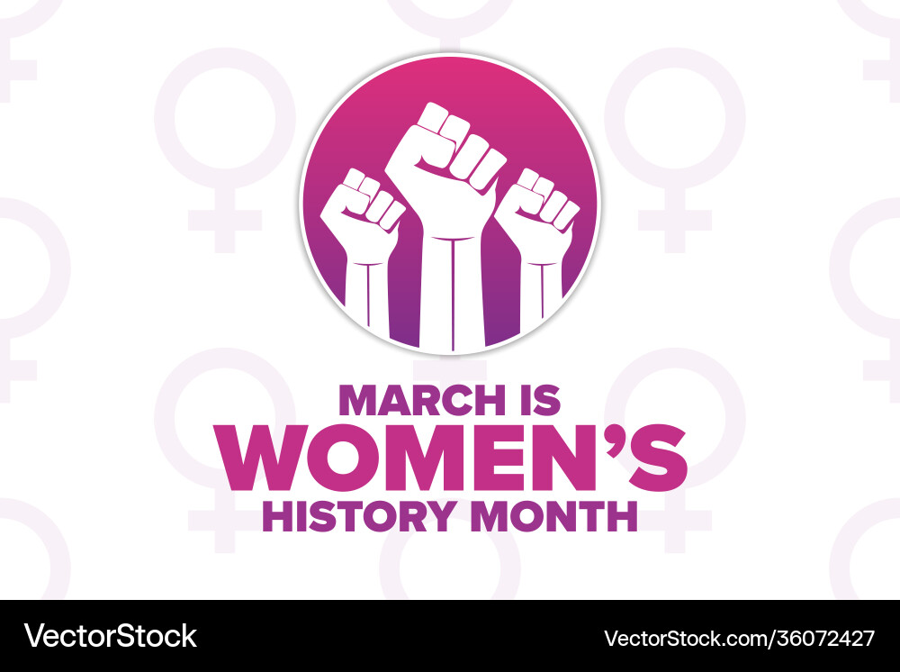 March is national womens history month holiday March is national womens history month holiday vector image