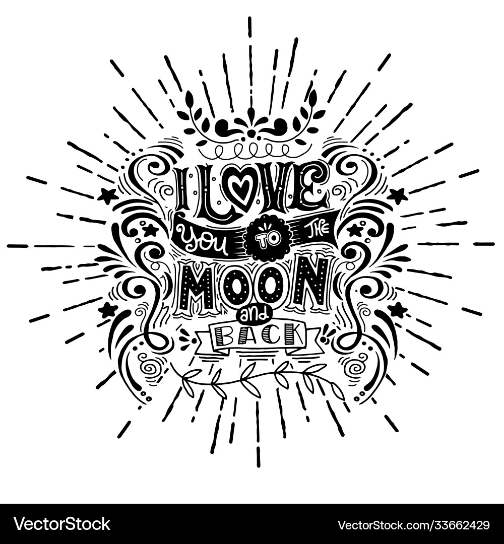 I love you to moon and back hand drawn poster Vector Image