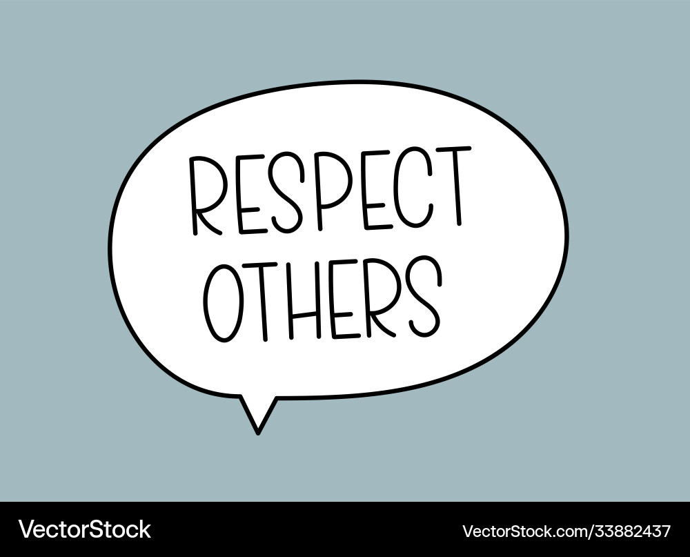 Respect others Vector Images \u0026 Graphics for Commercial Use | VectorStock, image size:1000x807