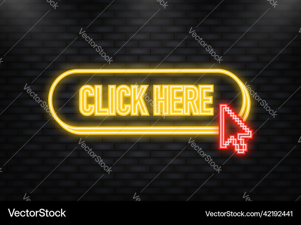 Neon icon with yellow click here 3d button Neon icon with yellow click here 3d button vector image