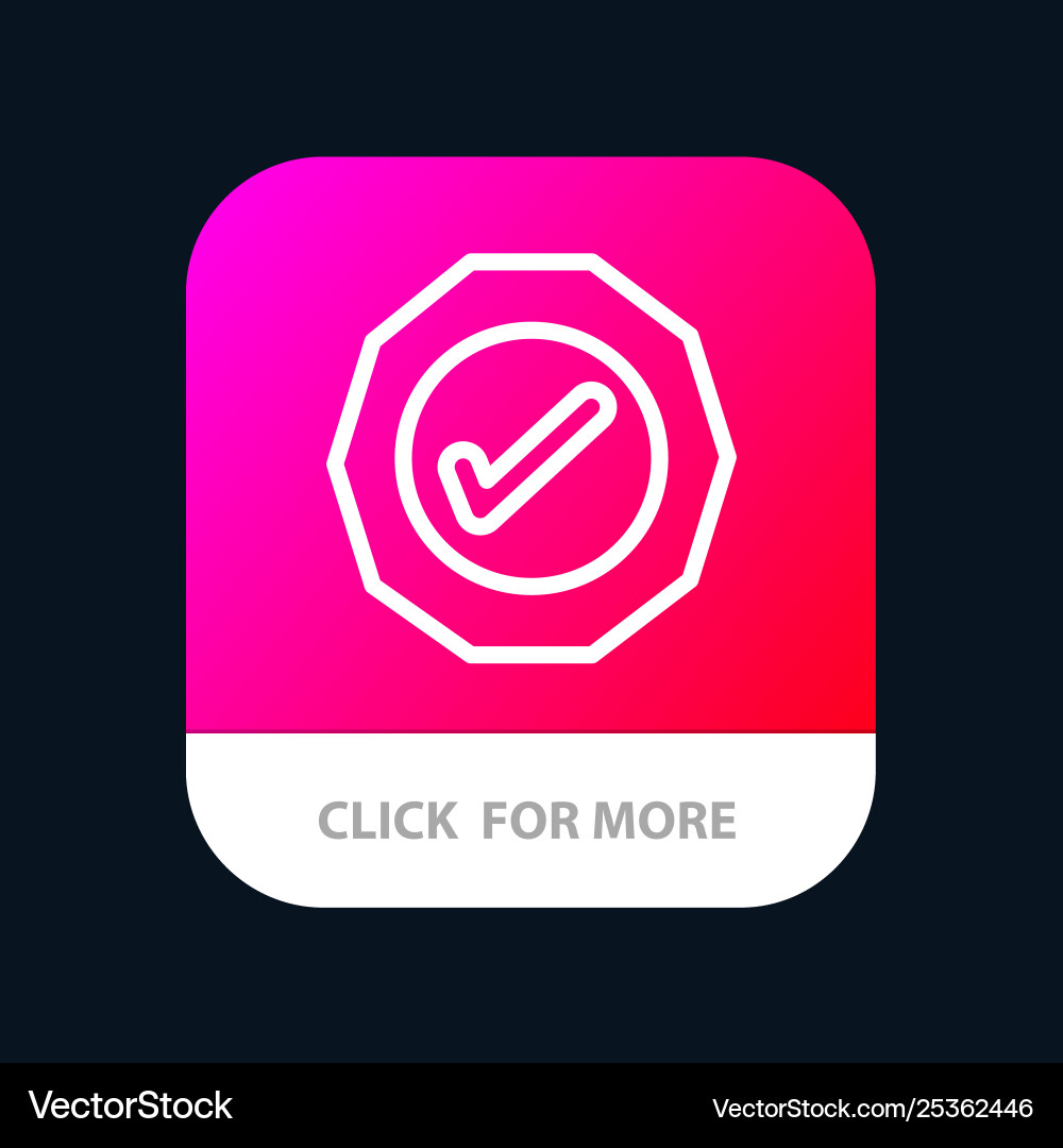 Logistic ok success tick mobile app button vector image
