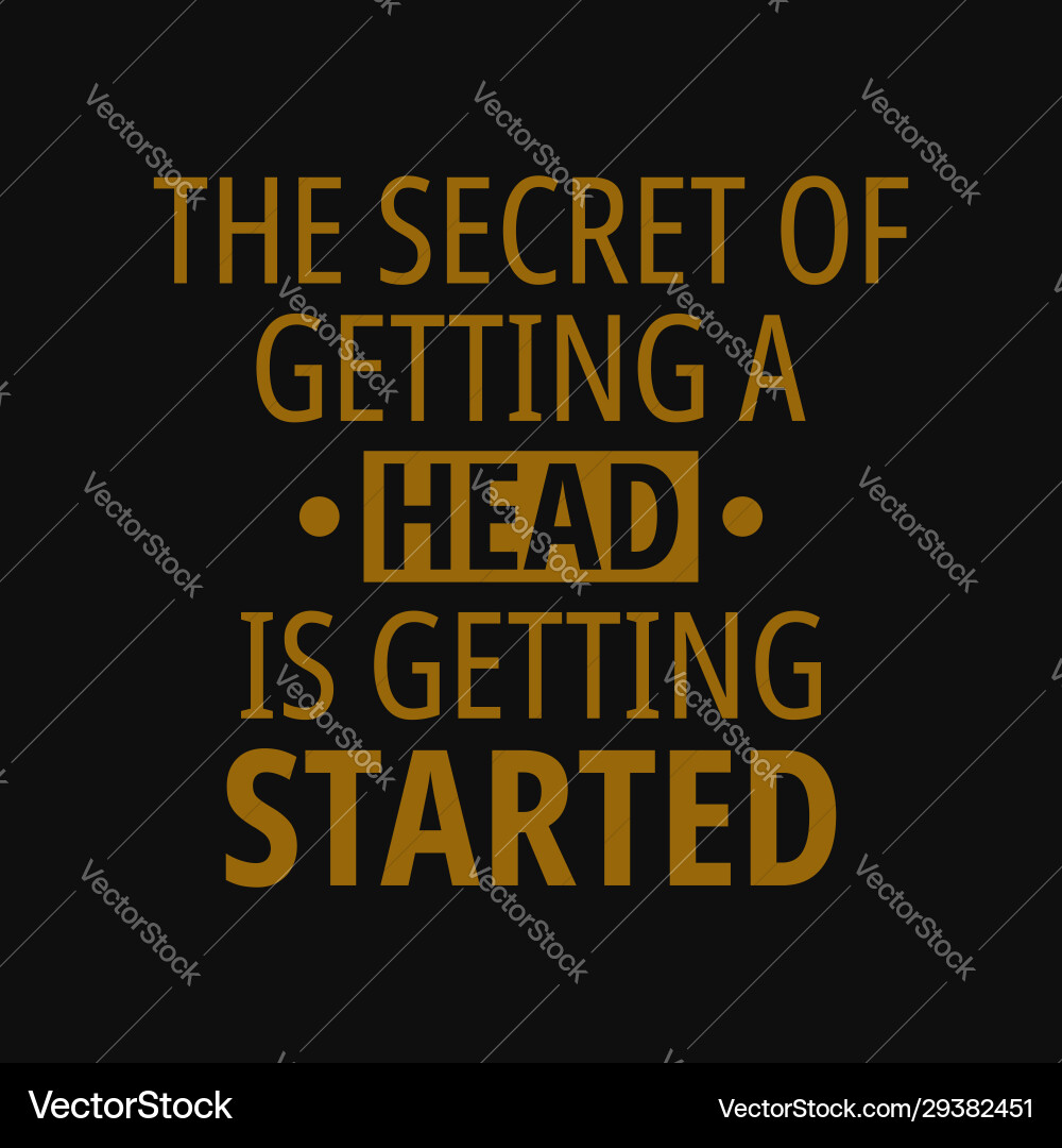 Secret getting a head is started Secret getting a head is started vector image