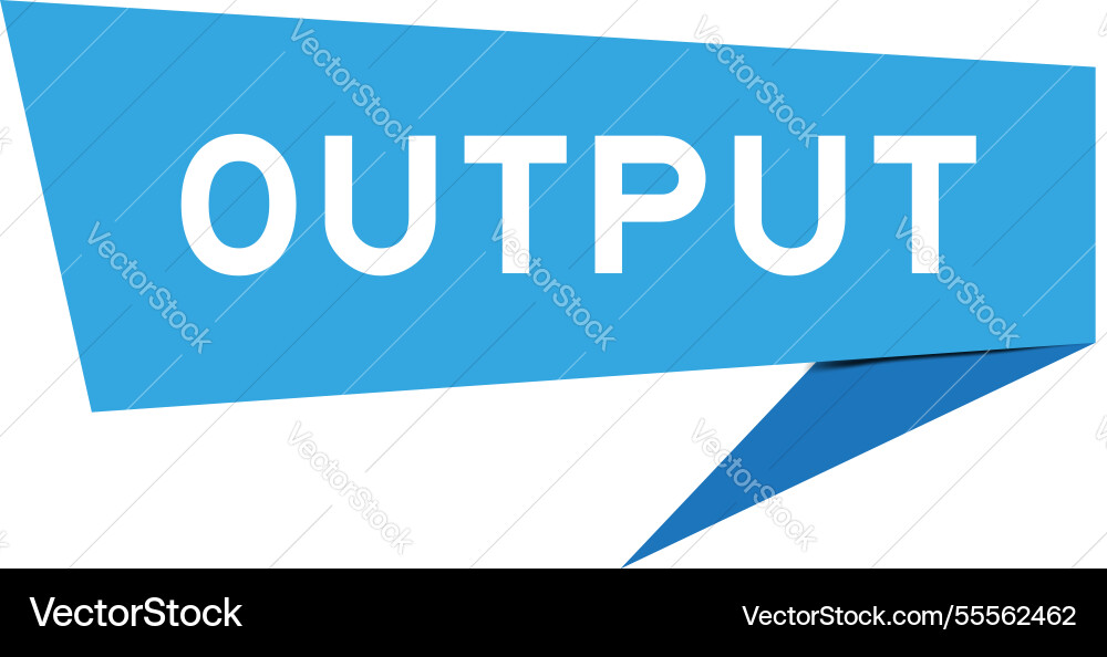 Blue color speech banner with word output Blue color speech banner with word output vector image