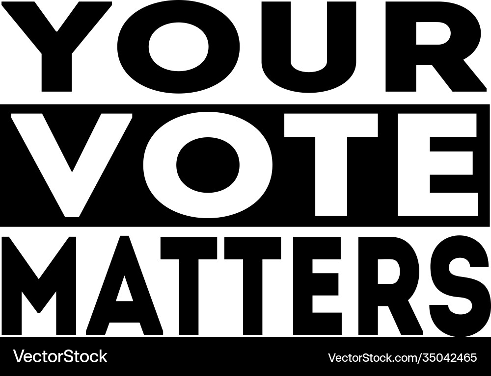 Your vote matters isolated on white background Your vote matters isolated on white background vector image