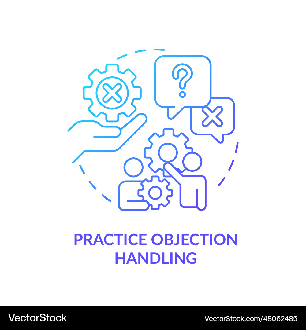 Practice objection handling blue gradient concept Practice objection handling blue gradient concept vector image
