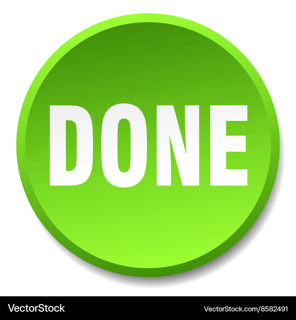 Done green round flat isolated push button vector image
