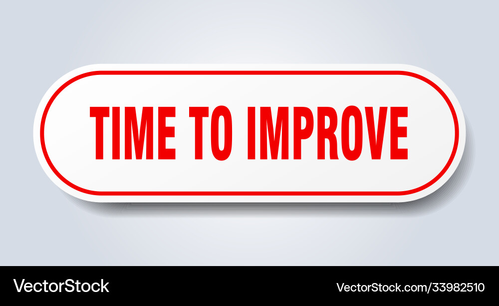 Time to improve sign rounded isolated button vector image