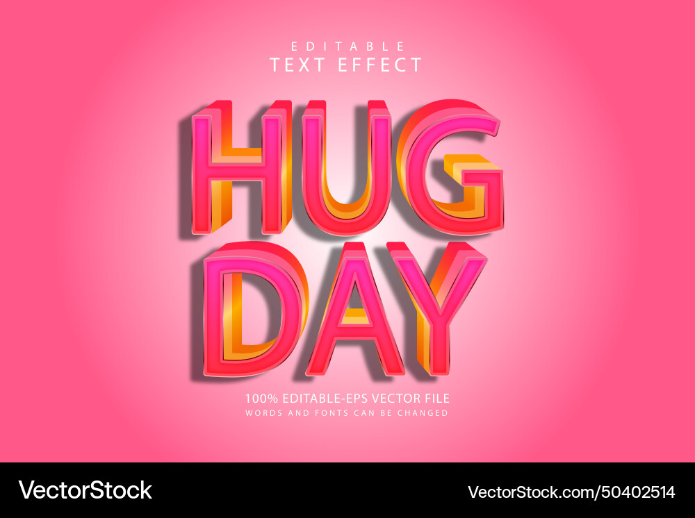 Hug day editable text effect 3 dimension emboss Hug day editable text effect 3 dimension emboss Vector Image