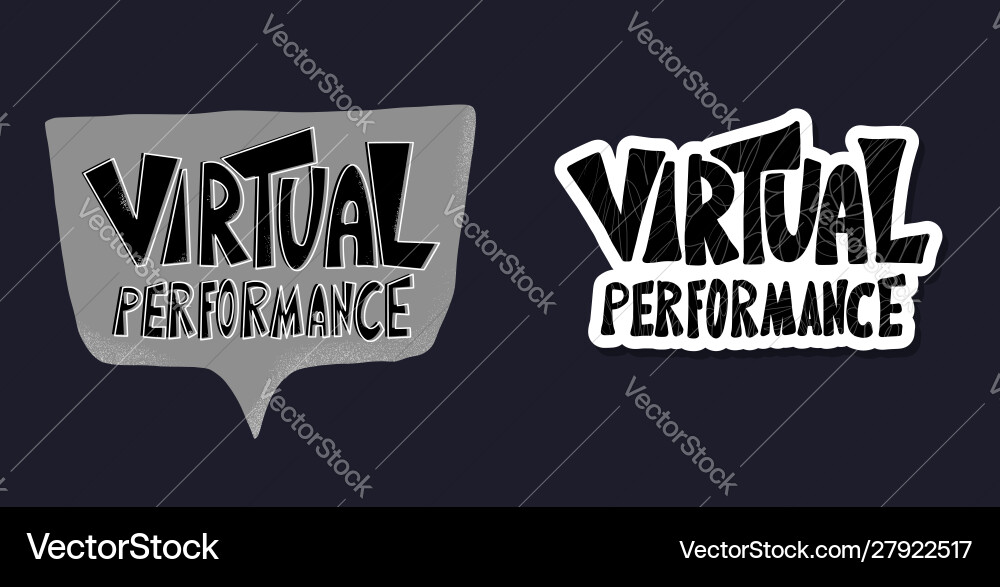 Virtual performance text phrase on speech bubble vector image