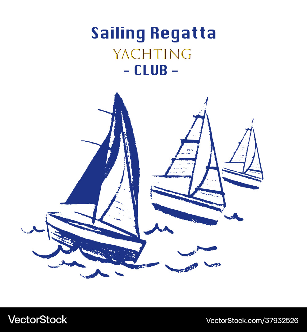 Ink yachts sailing regatta for design posters Ink yachts sailing regatta for design posters vector image