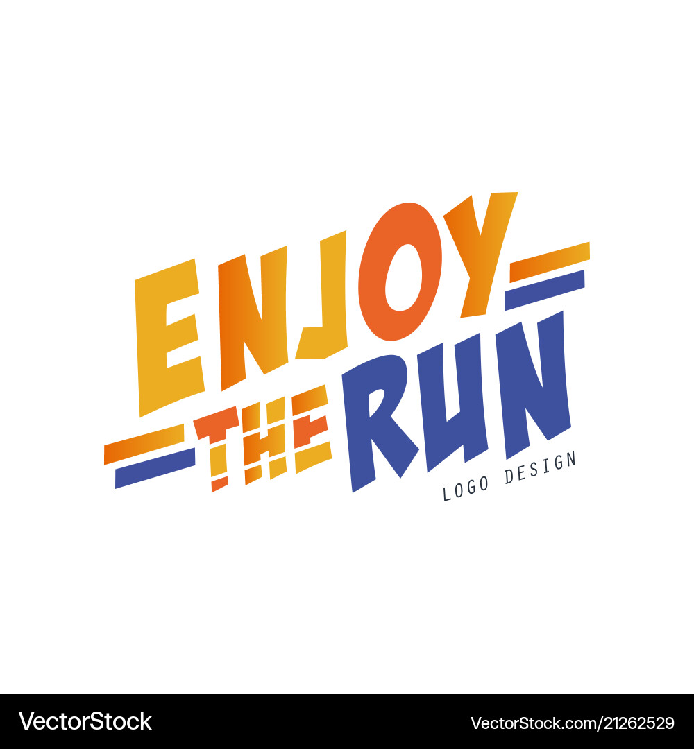 Enjoy the run logo design inspirational Enjoy the run logo design inspirational vector image