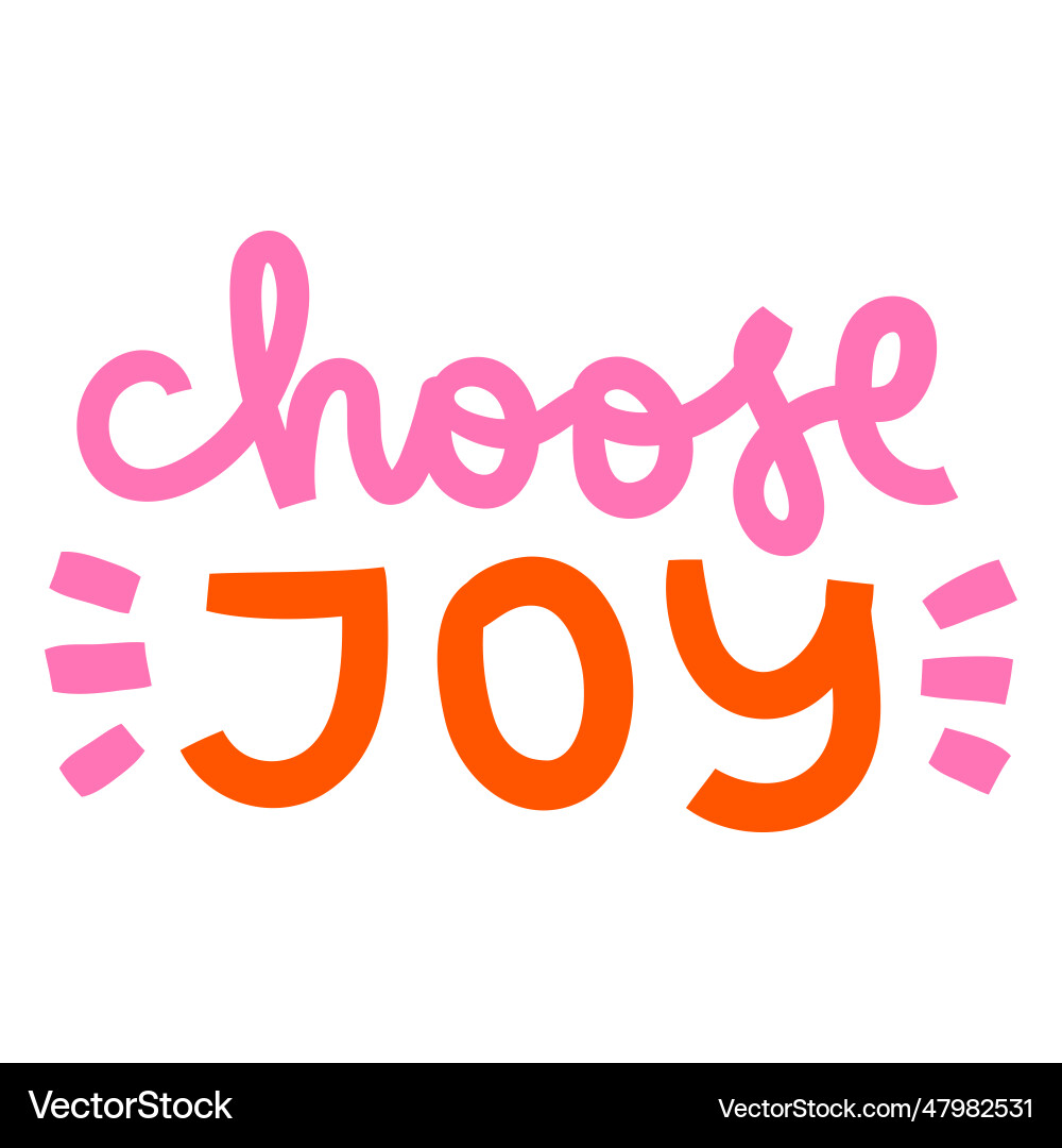 Choose Joy Cursive Script vector image
