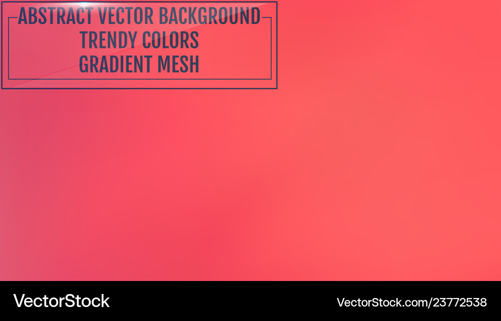 Gradient mesh abstract background trendy soft Gradient mesh abstract background trendy soft Vector Image