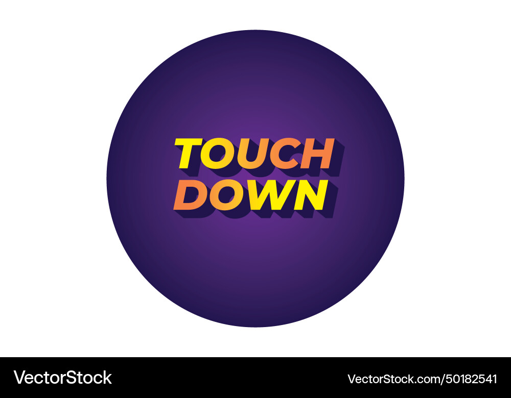Touch down text effect in eye catching color Touch down text effect in eye catching color vector image