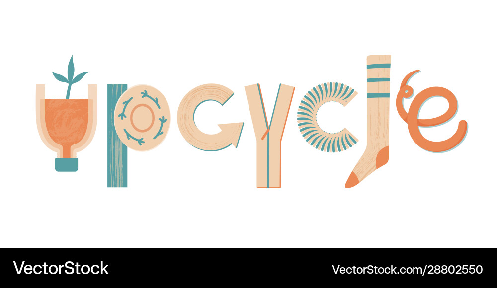 Word upcycle made various objects and materials Word upcycle made various objects and materials vector image