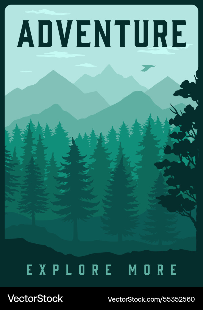 Explore the great outdoors and embrace adventure Explore the great outdoors and embrace adventure vector image