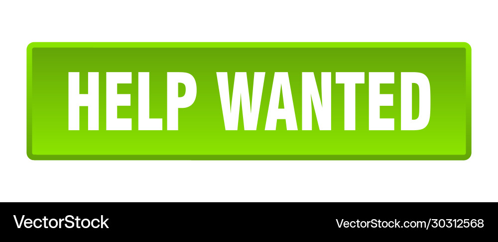 Help wanted button square green push Vector Image
