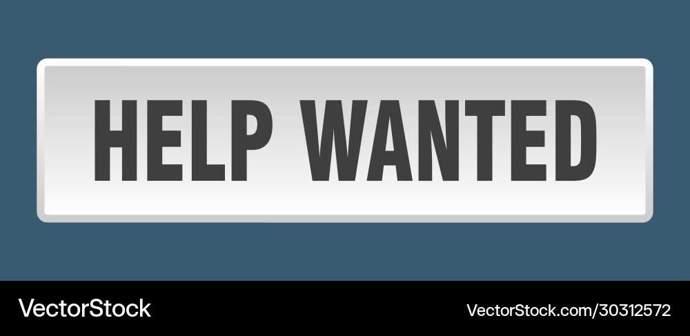 Help wanted button square white push vector image