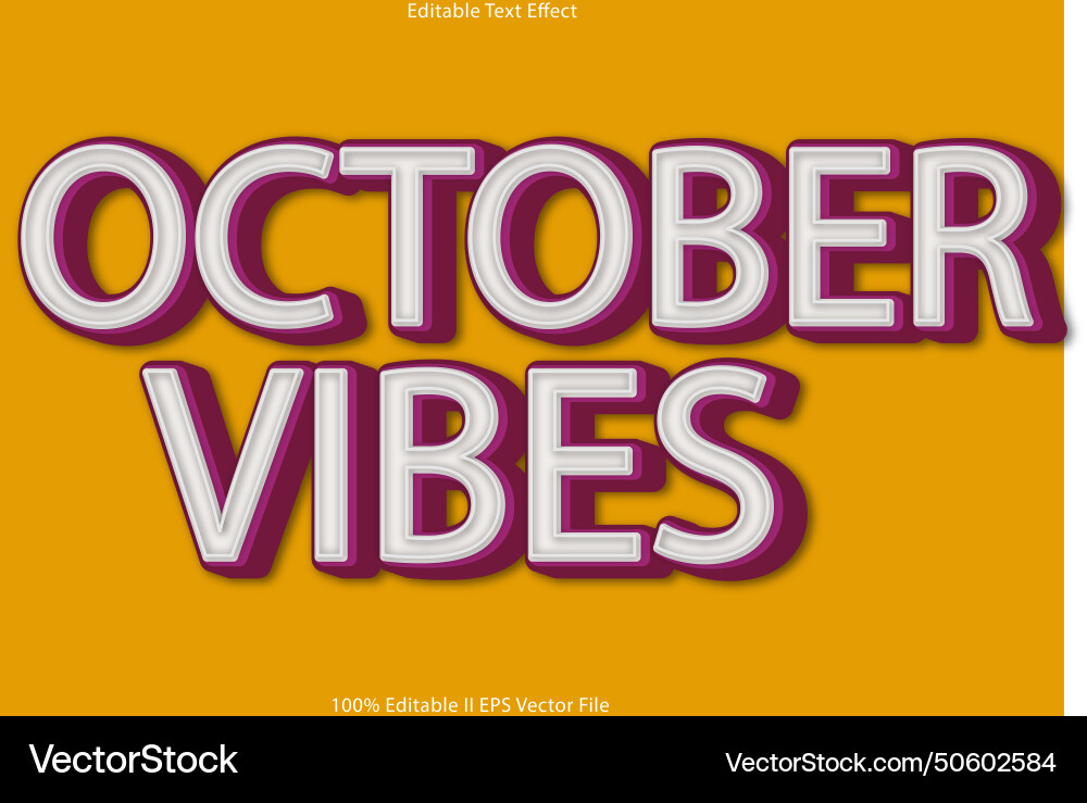 October vibes editable text effect 3d emboss style Vector Image