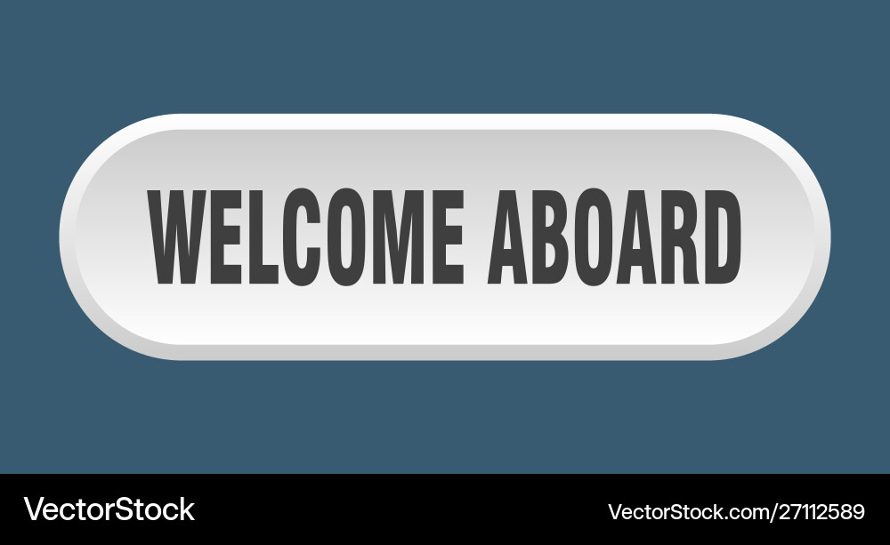 Welcome aboard button rounded Vector Image