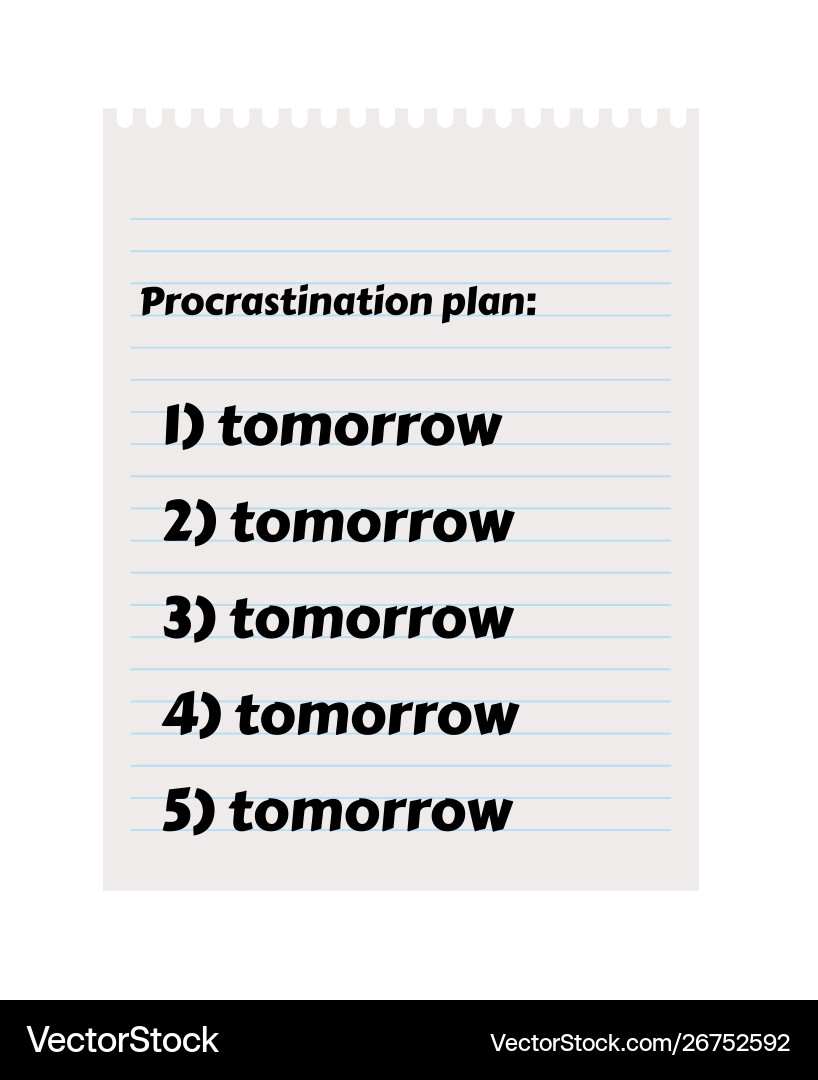 Paper with to do list and procrastination Paper with to do list and procrastination vector image
