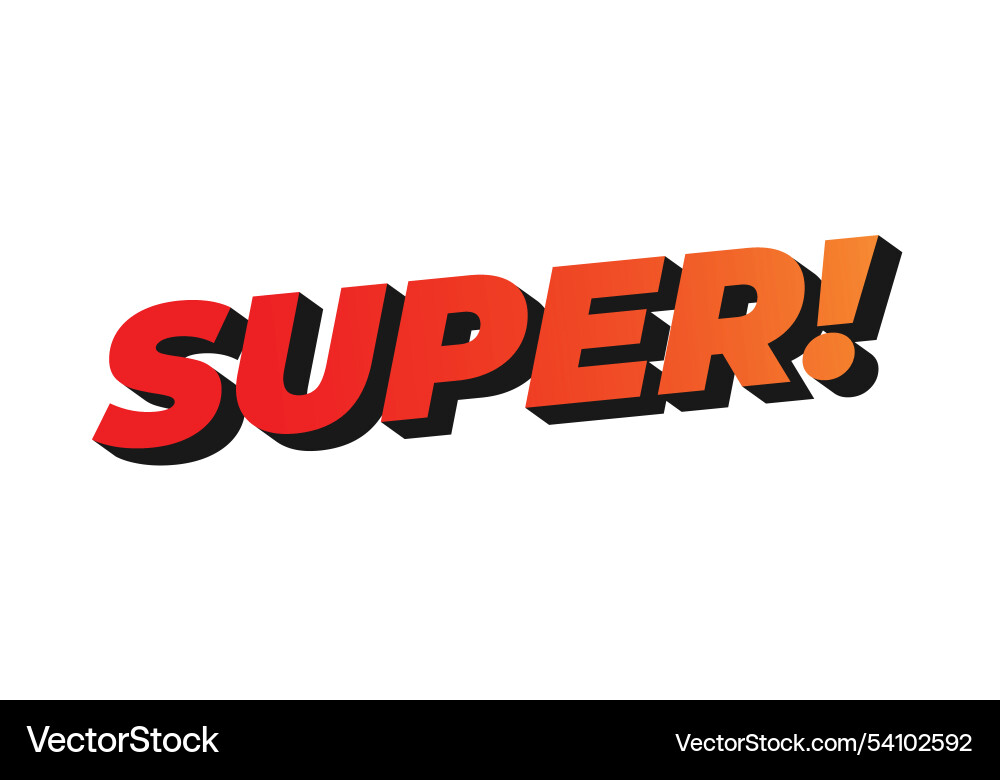Super text effect in colorful style with 3d look Vector Image