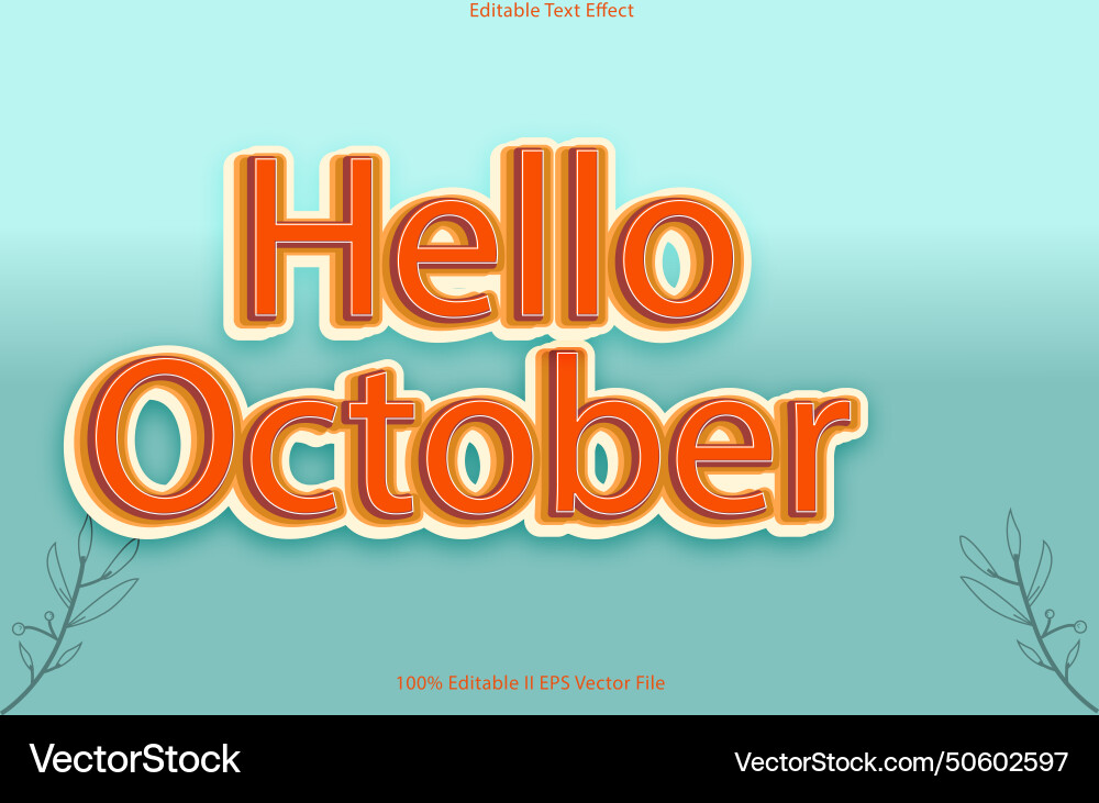 Hello october editable text effect 3d emboss style Vector Image