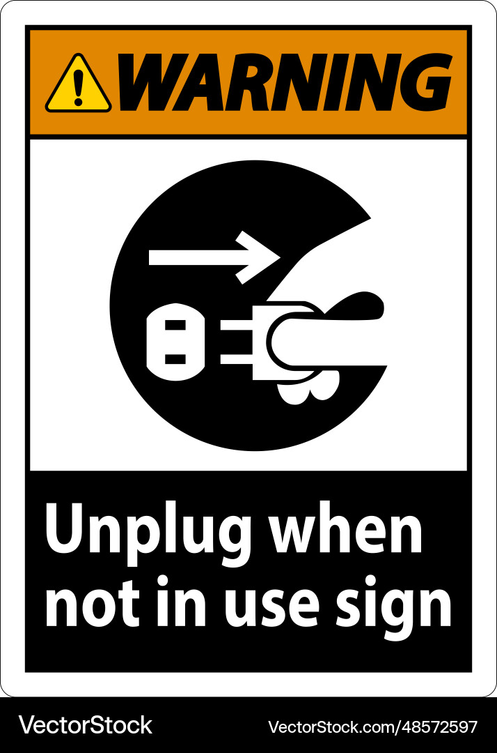 Warning unplug when not in use symbol sign Vector Image