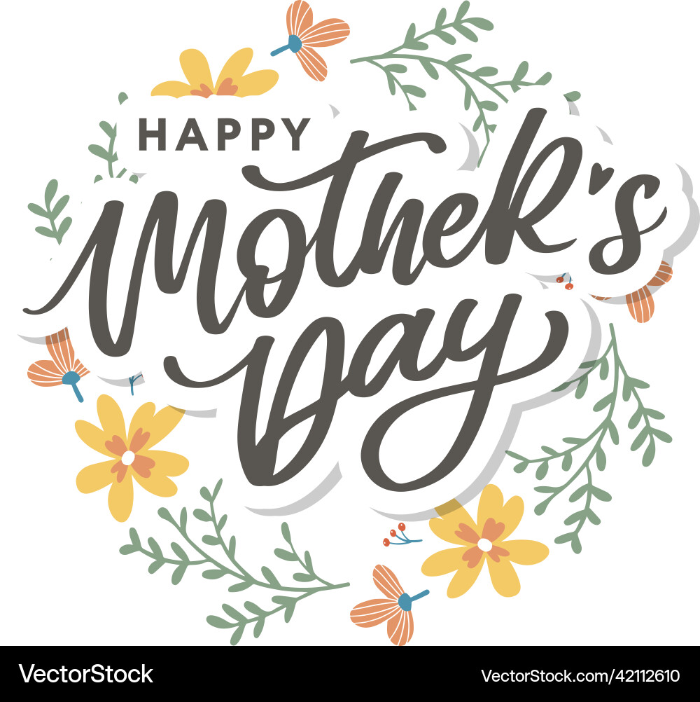 Happy mothers day lettering handmade calligraphy Happy mothers day lettering handmade calligraphy vector image