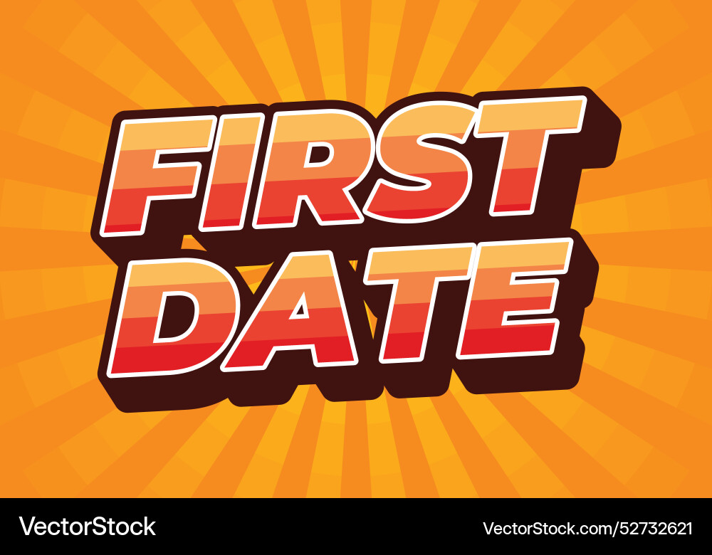 First date text effect in 3d style with modern Vector Image