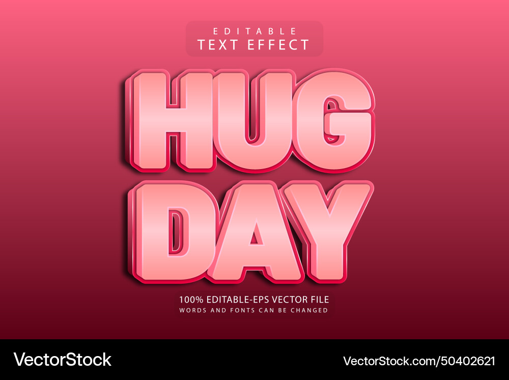 Hug day editable text effect 3 dimension emboss Vector Image