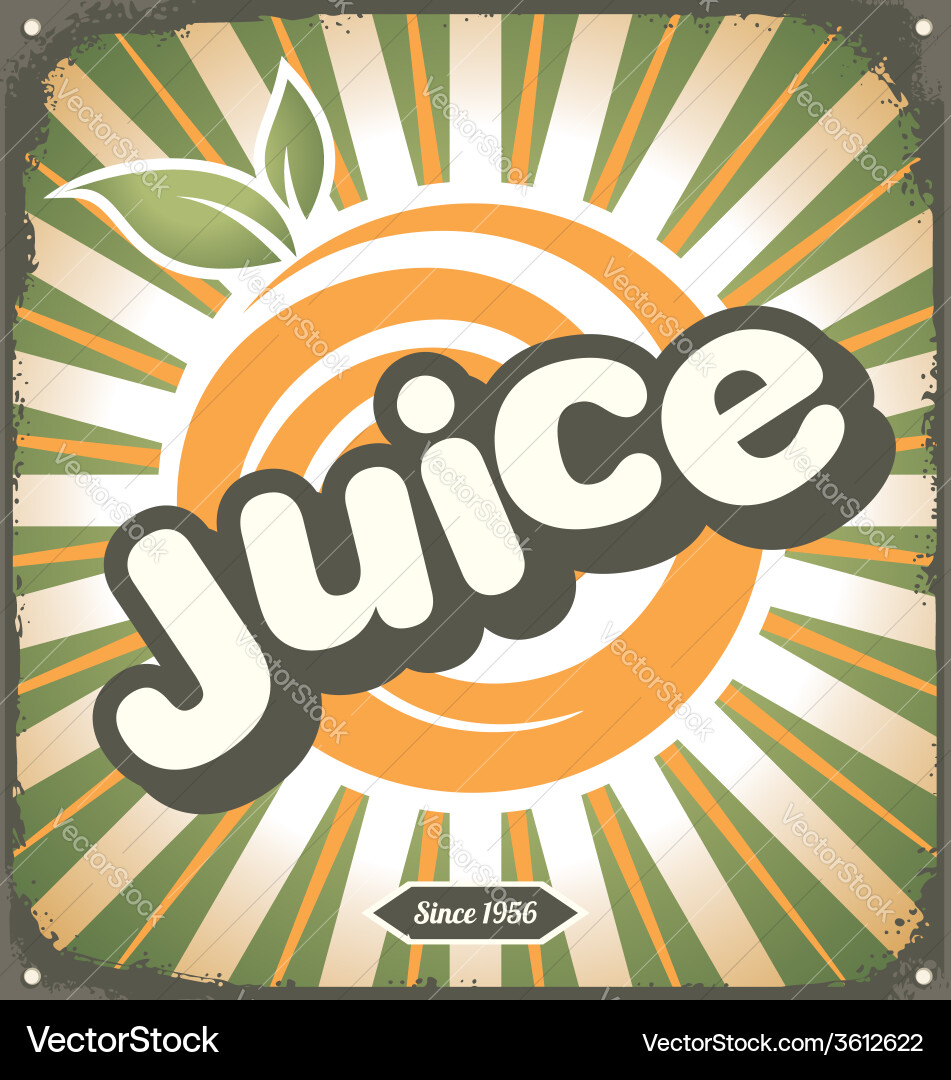 Juice retro tin sign design Royalty Free Vector Image
