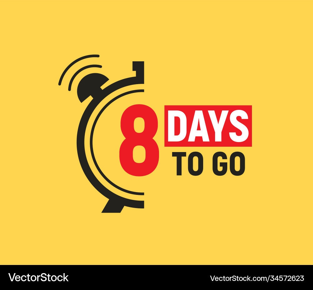 8 Days To Go Countdown Icon vector image