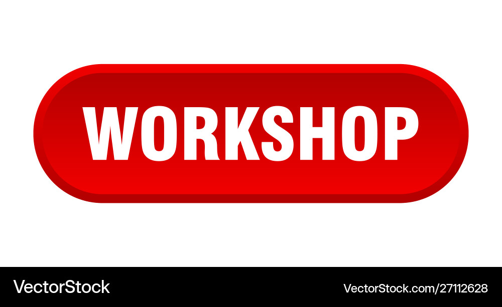 Workshop button rounded red sign Vector Image
