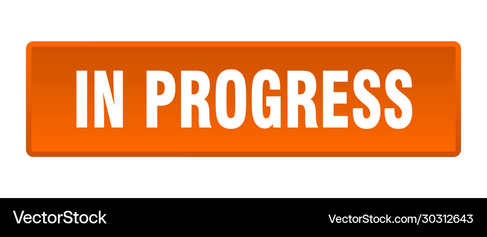 In progress button square orange push vector image