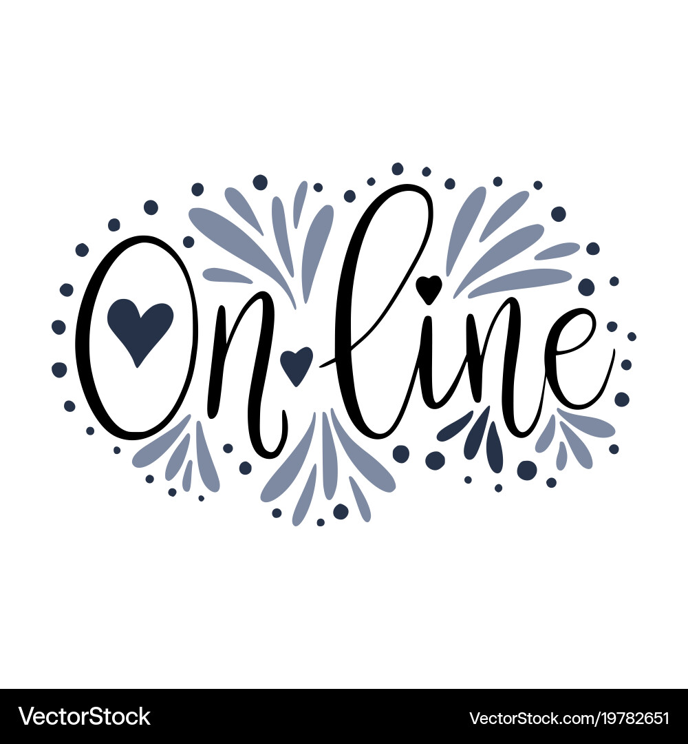 Handmade Script Quote - On Line vector image