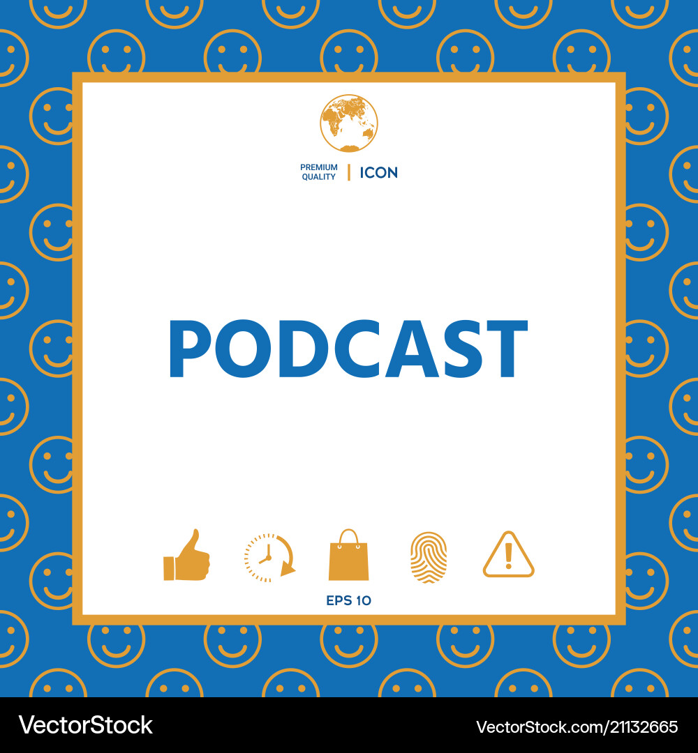 Podcast - icon for web and mobile app Vector Image