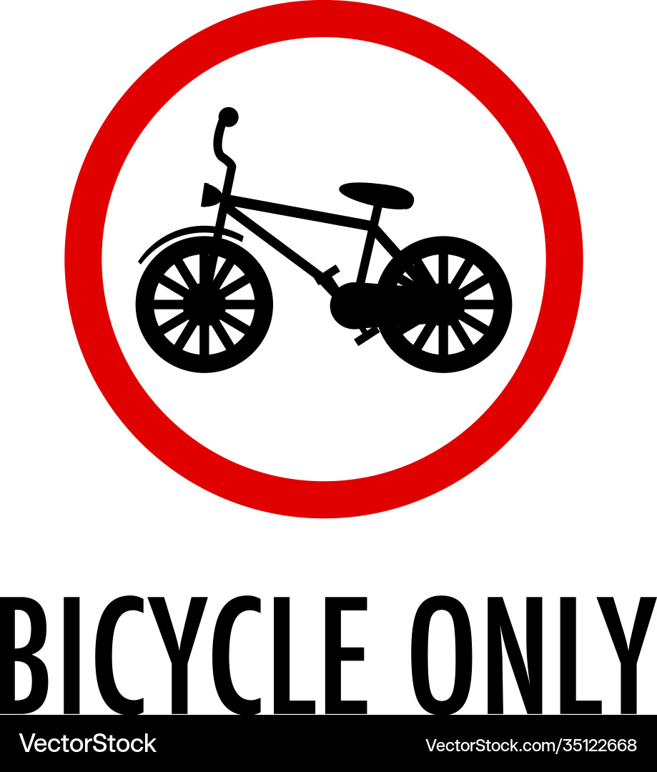 Bicycle only sign on white background Bicycle only sign on white background vector image