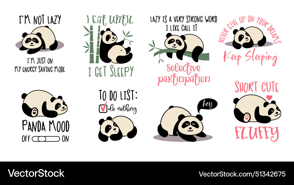 Cute lazy pandas with funny inscriptions Cute lazy pandas with funny inscriptions Vector Image