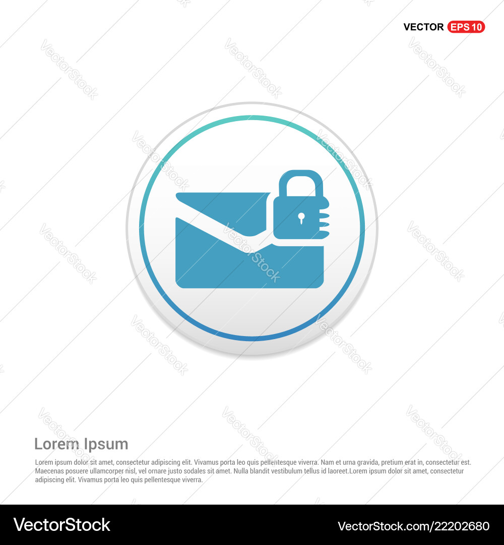 Message secure icon - white circle button Message secure icon - white circle button vector image