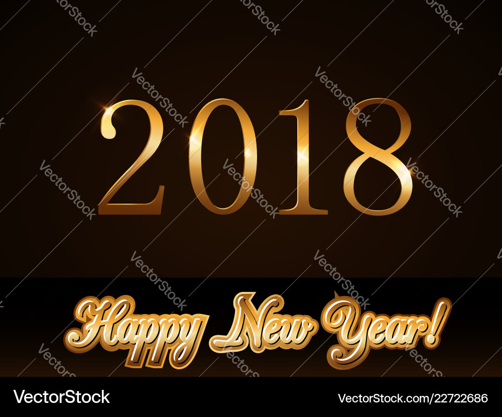 Happy new year background gold numbers 2018 card Happy new year background gold numbers 2018 card vector image
