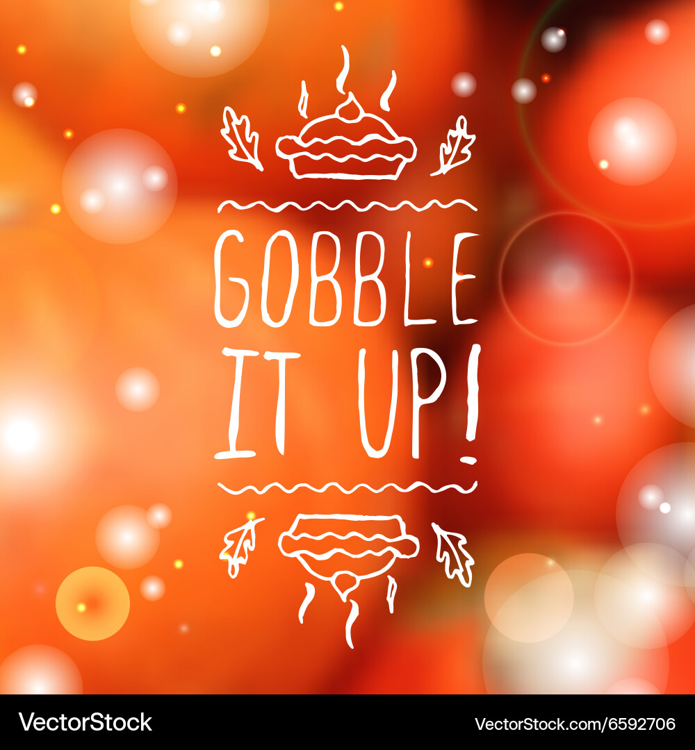Gobble it up - typographic element Vector Image