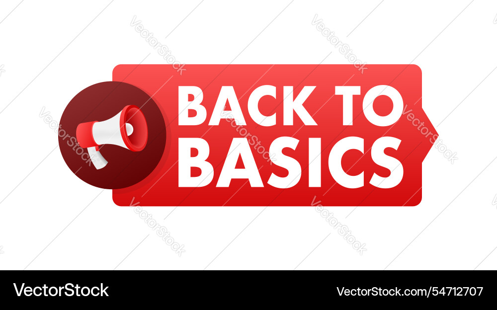Megaphone announcing back to basics on red label Megaphone announcing back to basics on red label vector image